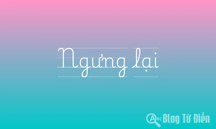 Ngưng lại