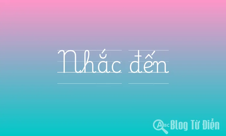Nhắc đến
