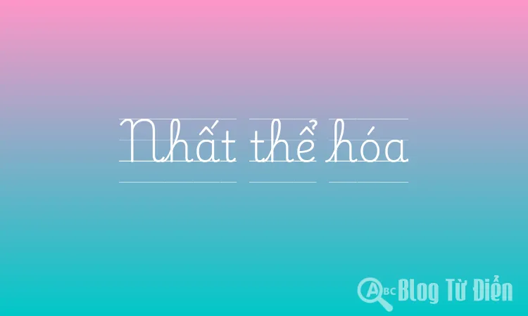 Nhất thể hóa