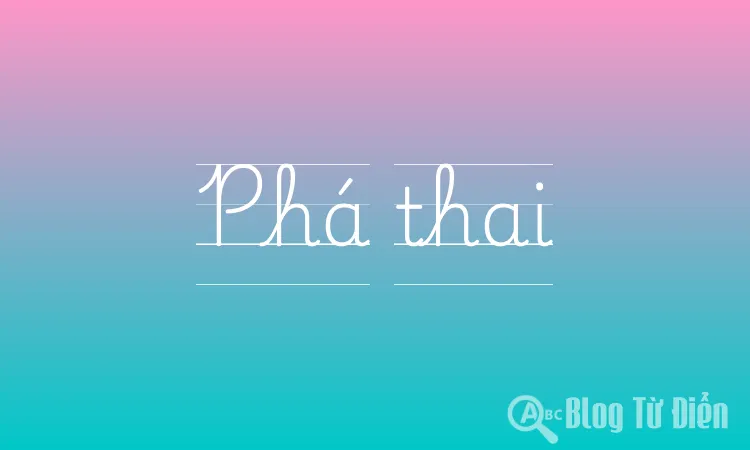 Phá thai