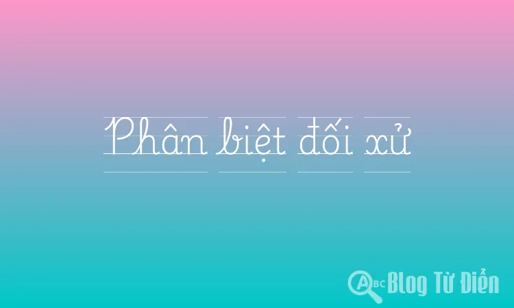 Phân biệt đối xử