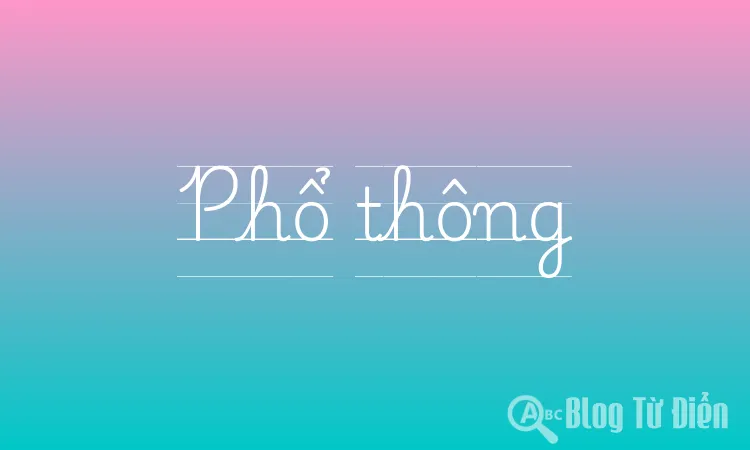 Phổ thông