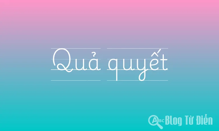 Quả quyết