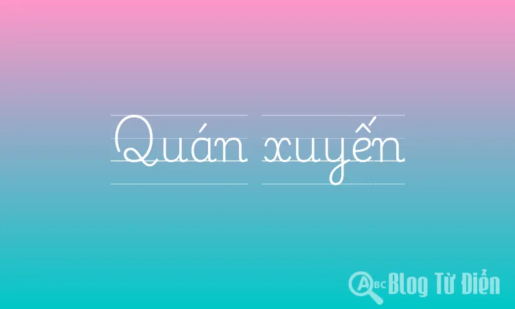 Quán xuyến