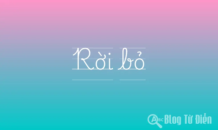 Rời bỏ