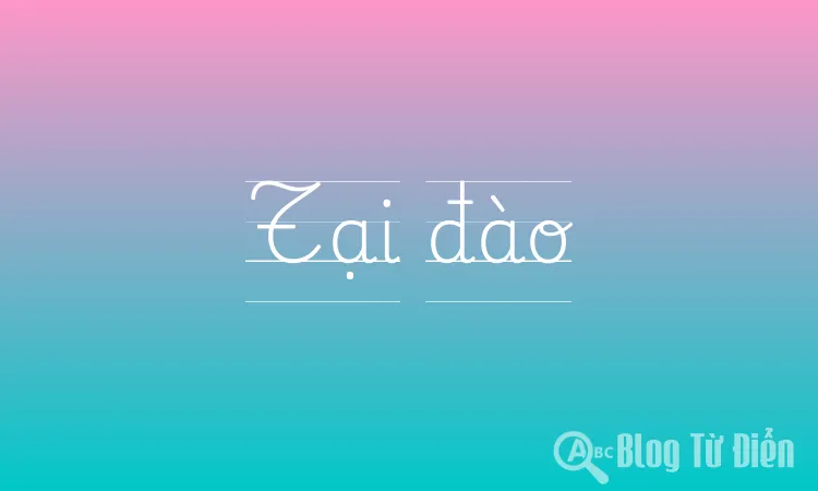 Tại đào