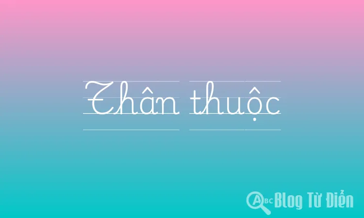 Thân thuộc