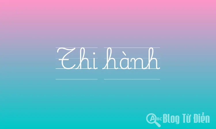 Thi hành