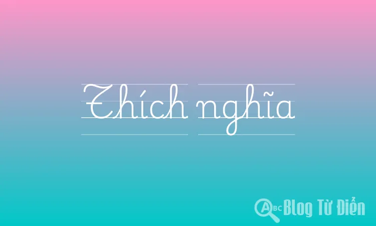 Thích nghĩa