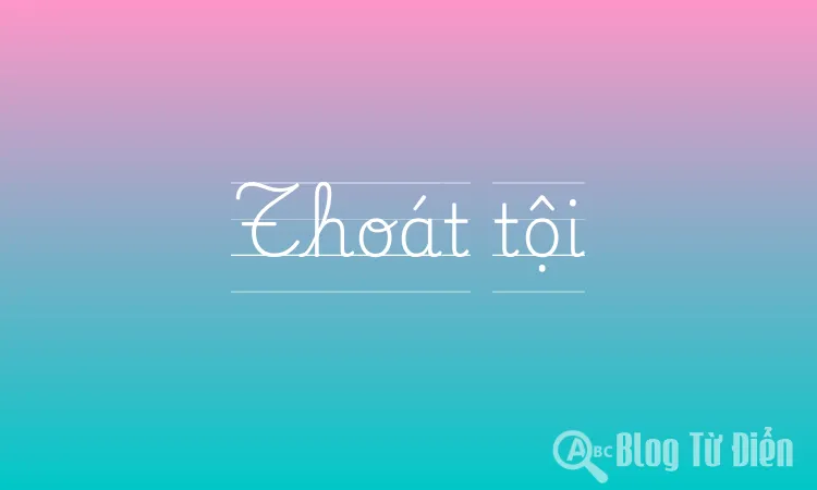 Thoát tội