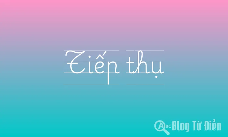 Tiếp thụ