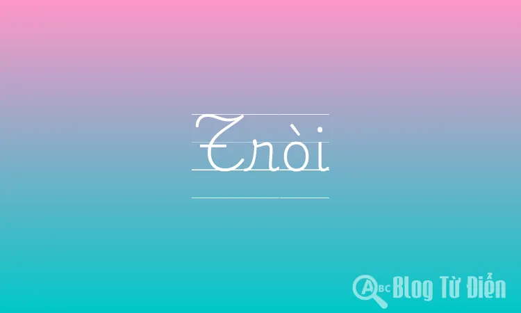 Tròi