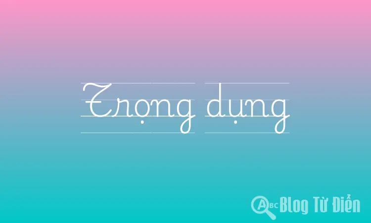Trọng dụng