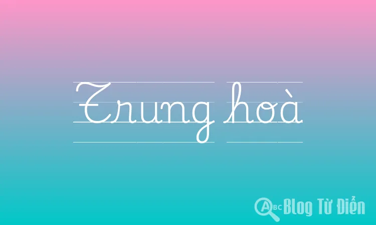 Trung hoà