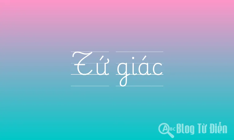 Tứ giác