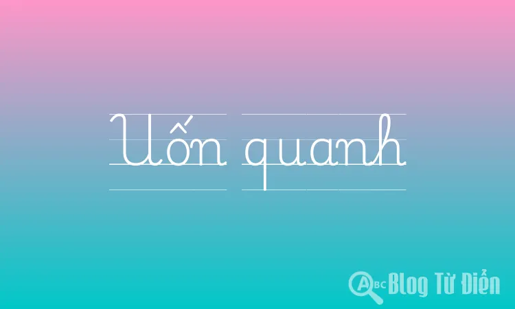 Uốn quanh