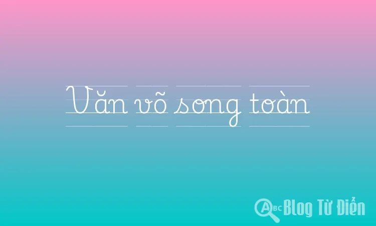 Văn võ song toàn