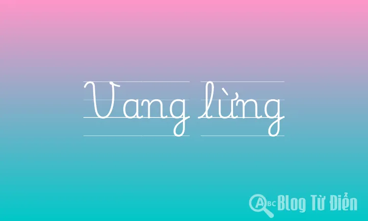 Vang lừng