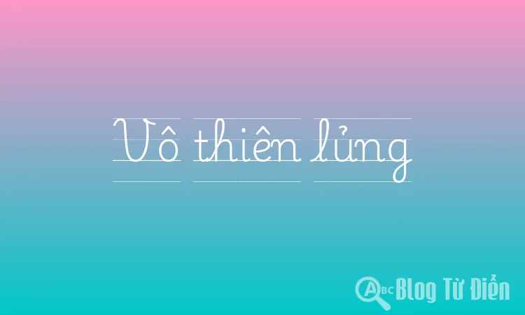 Vô thiên lủng
