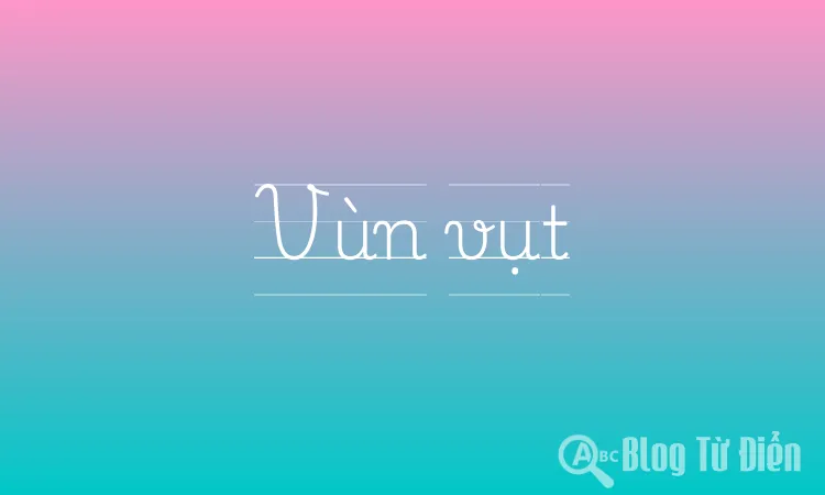 Vùn vụt