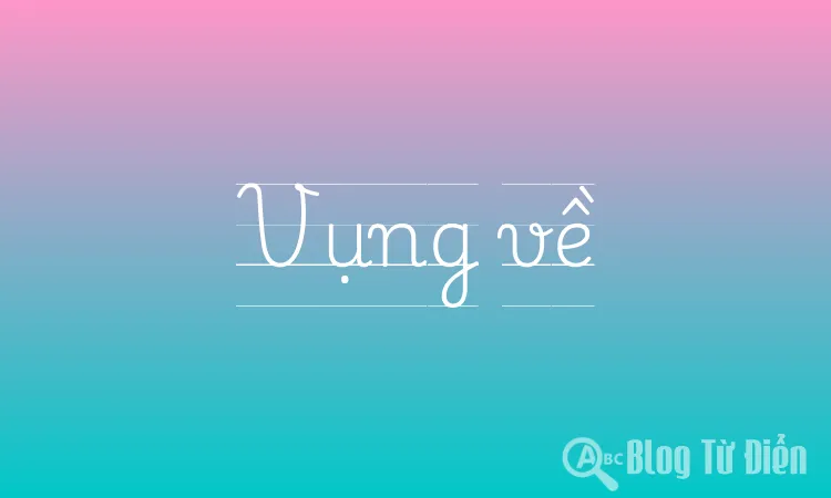 Vụng về