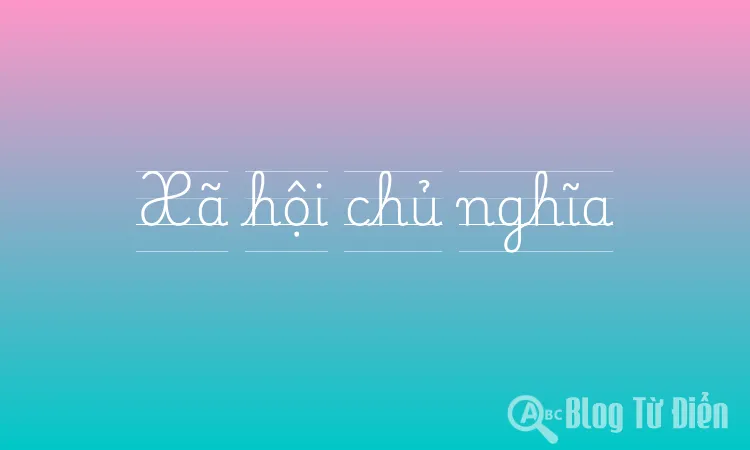 Xã hội chủ nghĩa