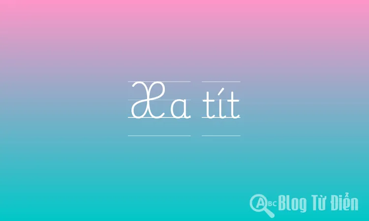 Xa tít