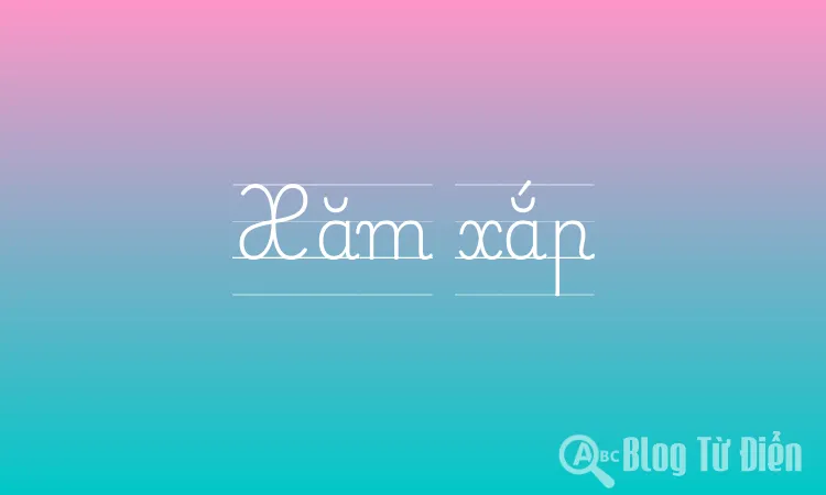 Xăm xắp