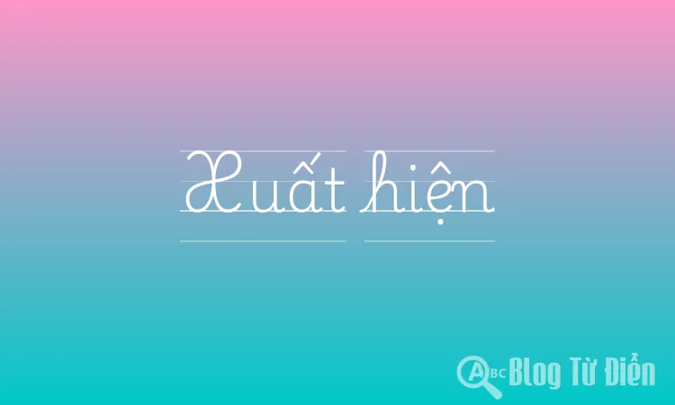 Xuất hiện