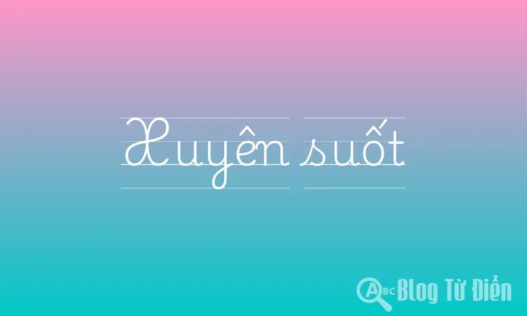 Xuyên suốt