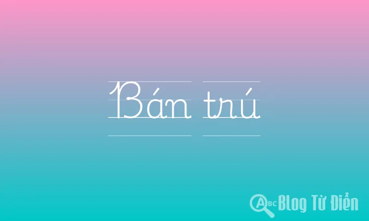 Bán trú