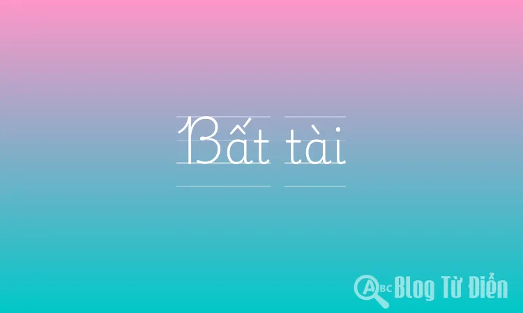 Bất tài