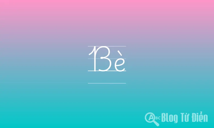 Bè