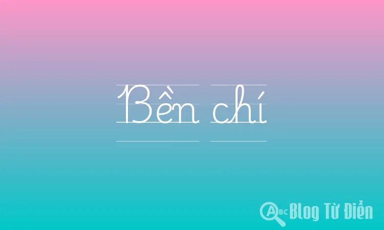 Bền chí