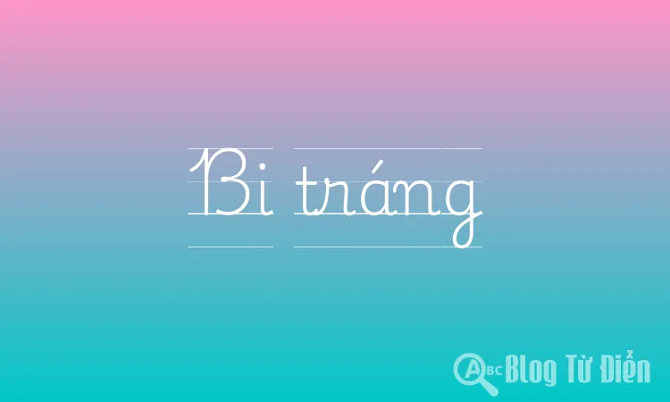 Bi tráng