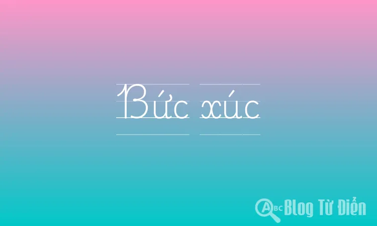Bức xúc