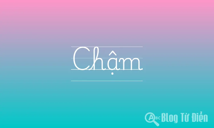 Chậm