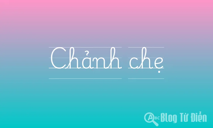 Chảnh chẹ