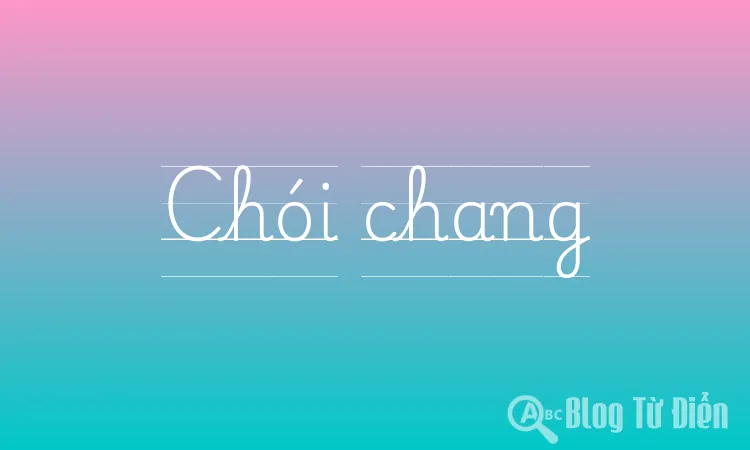 Chói chang