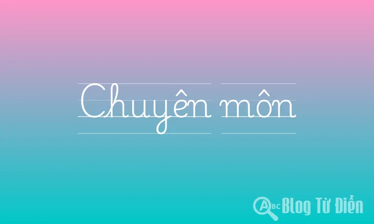 Chuyên môn