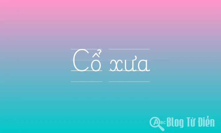 Cổ xưa