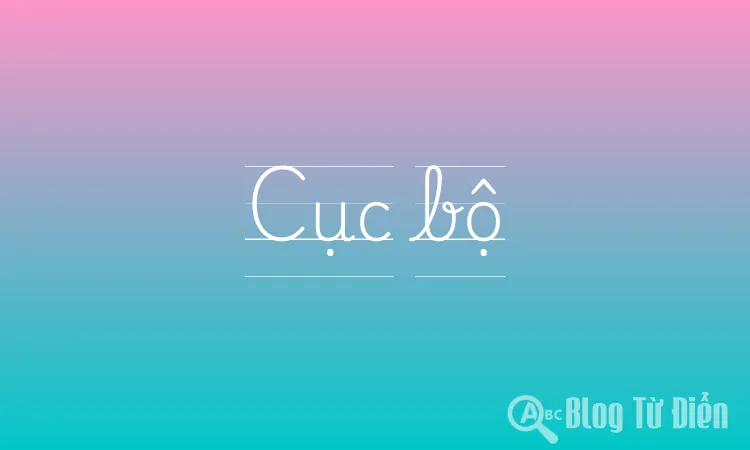 Cục bộ