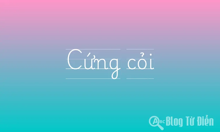 Cứng cỏi