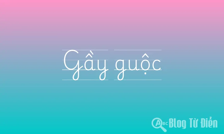 Gầy guộc