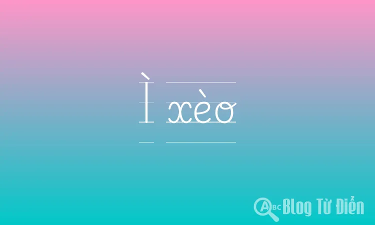 Ì xèo