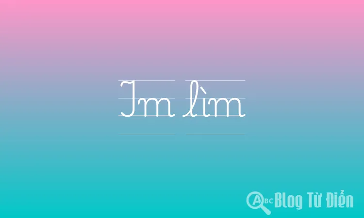 Im lìm