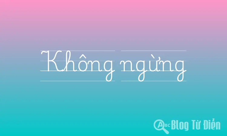 Không ngừng