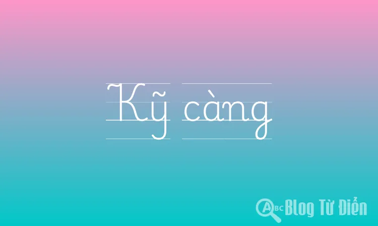 Kỹ càng