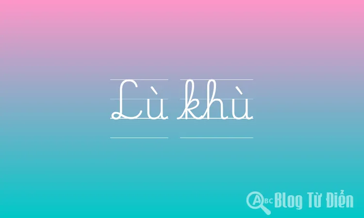 Lù khù