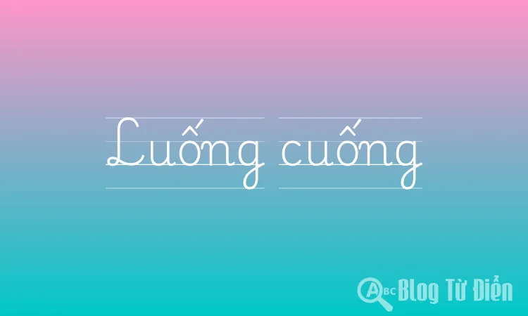 Luống cuống